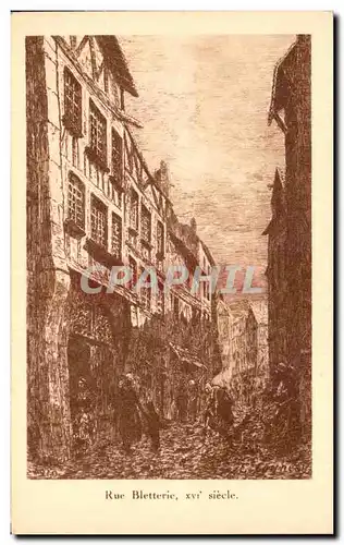 Cartes postales Rue Bletterie XVI Siecle La Rochelle