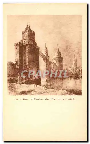 Ansichtskarte AK Restitution de l&#39entree du Port au XV Siecle La Rochelle