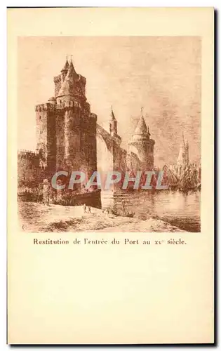 Cartes postales Restitution de l&#39entree du Port au XV Siecle La Rochelle