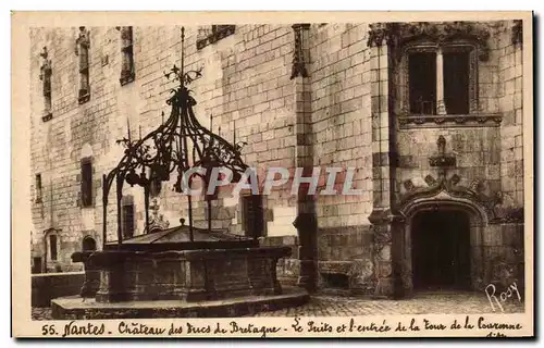 Cartes postales Nantes Chateau des ducs de Bretagne Le puits et l&#39entree de la couronne