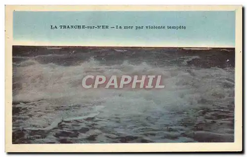 Cartes postales La Tranche Sur Mer La Mer Par Violente Tempete