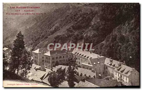 Cartes postales Les Hautes Pyreness Bareges Vue Generale De l&#39hopital militaire Militaria