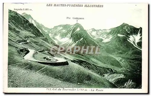 Ansichtskarte AK Les Hautes Pyrenees Illustrees Pic Campana Col du Tourmalet La Route