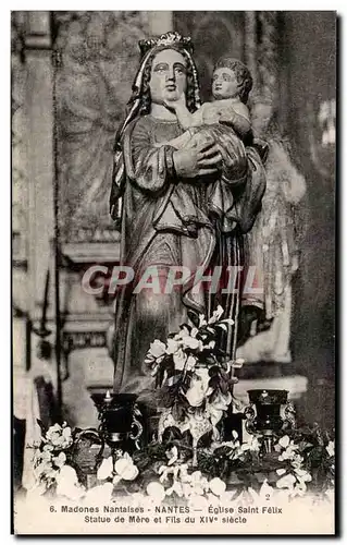 Ansichtskarte AK Madones Nantaises Nantes Eglise Saint Fellx Statue De Mere Et fils du 14eme