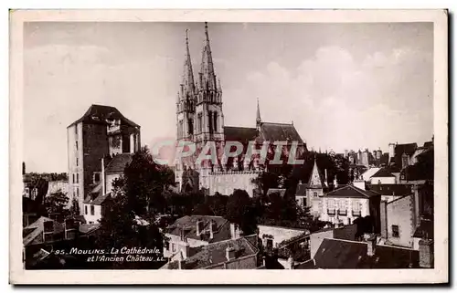 Cartes postales Moulins La Cathedrale at l&#39Ancien Chateau