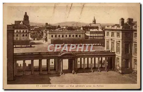 Ansichtskarte AK Compiegne Vue Generale Prise du Palais