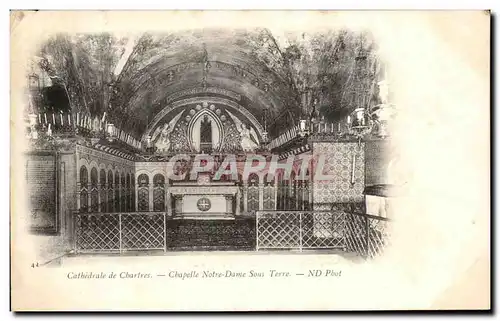 Ansichtskarte AK Cathedrale de Chartres Chapelle Notre Dame Sous Terre