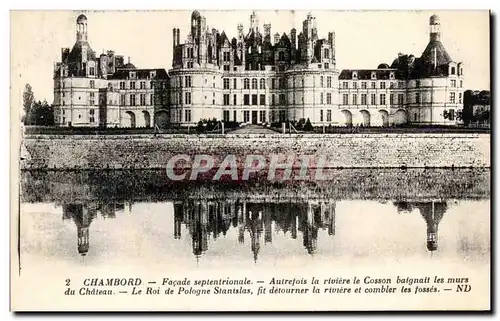 Ansichtskarte AK Chambord Facade septentrionale Autretois la riviere le Cosson baignait les murs du Chateau