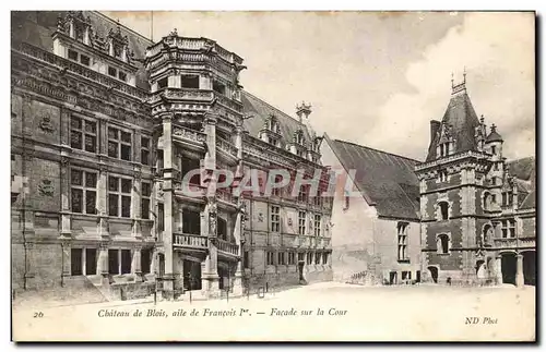 Ansichtskarte AK Chateau de Blois aile de Francois 1er Facade sur la Cour