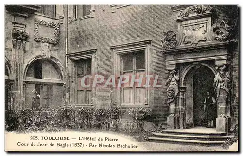 Cartes postales Toulouse L'Hotel de Pierre Cour de Jean de Bagis 1537 Par Nicolas Bachelier