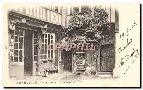 Ansichtskarte AK Abbeville La Maison De Francois 1er