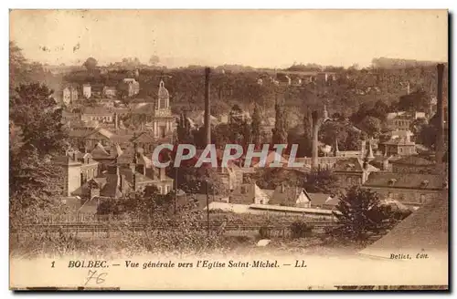 Cartes postales Bolbec Vue generale vers l&#39Eglise Saint Michel