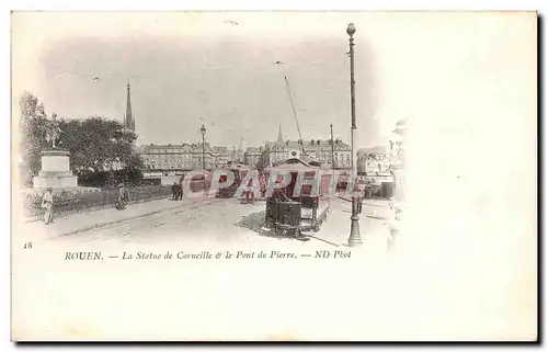 Cartes postales Rouen La Statue de Corneille le Pont de Pierre Tramways