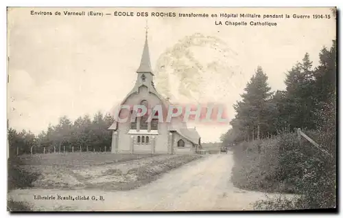 Cartes postales Environs de Verneuil Ecole des Roches Transformee en Hopital Militaire La Chapelle Catholique Mi