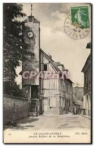 Cartes postales Le Grand Andely Ancien Beffroi de la Madeleine