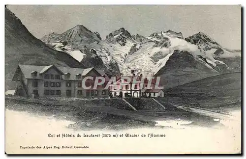 Ansichtskarte AK Col et Hotels Du Lautaret et Glacier de l&#39Homme