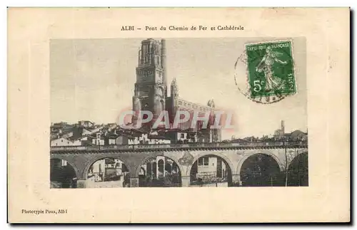 Ansichtskarte AK Albi Pont du Chemin de Fer et Cathedrale