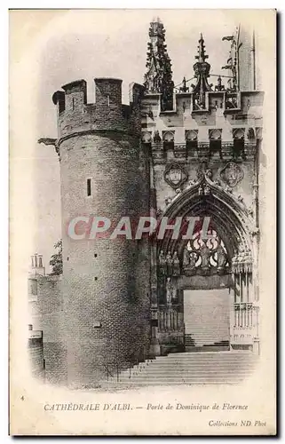 Ansichtskarte AK Cathedrale d&#39Albi Porte de Dominique de Florence