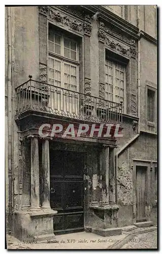 Ansichtskarte AK Nimes Maison du 16eme siecle rue Saint Castor