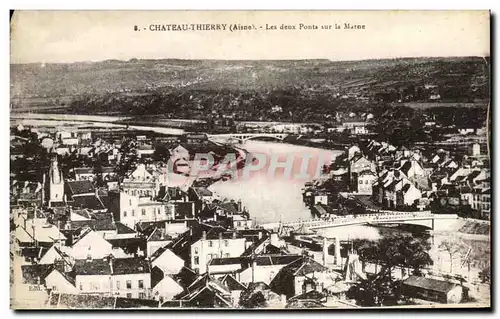 Cartes postales Chateau Thierry Les Deux Ponts Sur La Marne