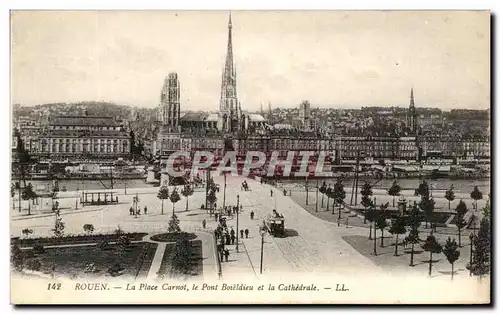 Cartes postales Rouen La Place Carnot le Pont Boieldieu et le Cathedrale