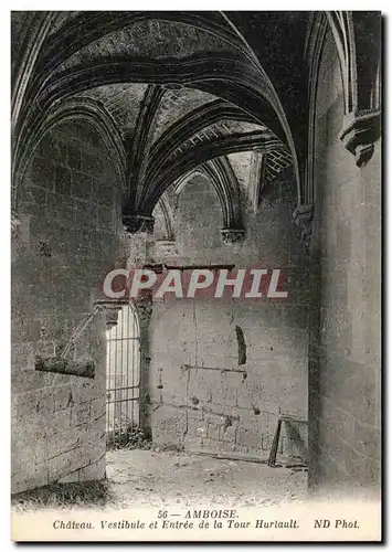 Cartes postales Amboise Chateau Vestibule Et Entree De La Tour Hurtault