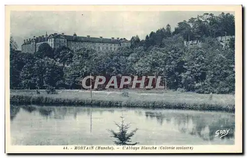 Cartes postales Mortain L'Abbaye Blanche Colonie scolaire