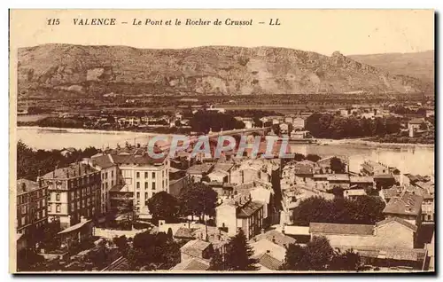 Cartes postales Valence Le Pont et le Rocher de Crussol