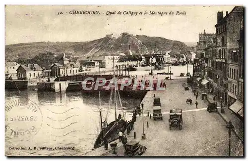 Ansichtskarte AK Cherbourg Quai De Caligny Et La Montagne Du Roule