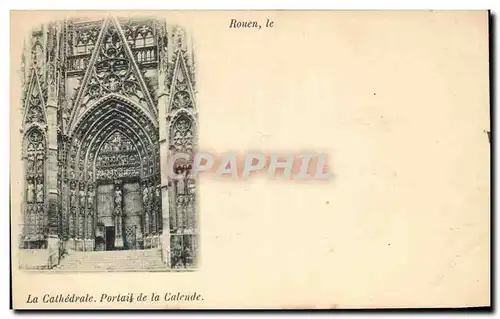 Cartes postales Rouen La Cathedrale Portail De La Calende