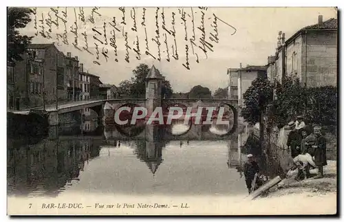 Cartes postales Bar Le Duc Vue Sur Le Pont Notre Dame Enfants