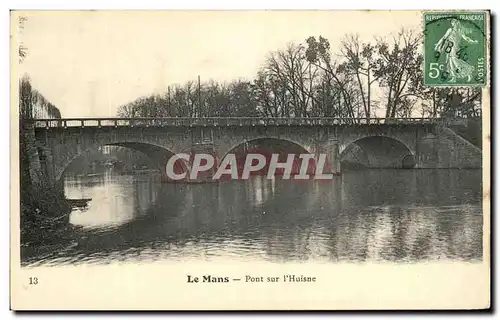 Cartes postales Le Mans Pont Sur l&#39Huisne