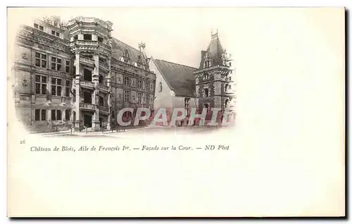 Ansichtskarte AK Chateau de Blois de Francois Ier Facade sur la cour