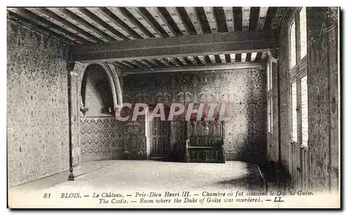 Ansichtskarte AK Blois Le Chateau Prie Dieu Henri III Chambre ou fut assassine le Duc de Guise