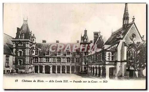 Cartes postales Blois Le Chateau Aile Louis XII Facade sur la Cour