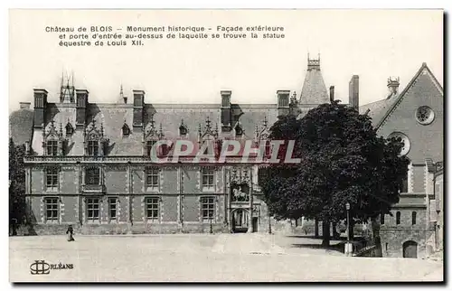 Cartes postales Chateau de Blois Monument historique Facade exterieure et porte d&#39entree