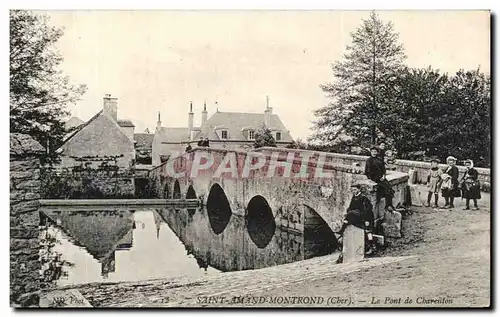 Cartes postales Saint Amand Montrond Le Pont De Charenton Enfants