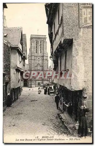 Cartes postales Morlaix La rue Basse et I'Eglise Saint Mathieu