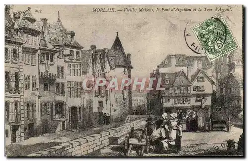 Cartes postales Morlaix Vieilles Maisons Le Pont d&#39Aiguillon Et La Tour d&#39Argent