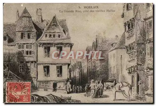 Cartes postales Morlaix La Grande Rue Cote Des Vieilles Halles