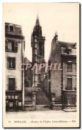 Cartes postales Morlaix Clocher de l&#39Eglise Sainte Melaine