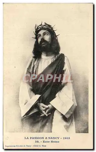 Cartes postales La Passion A Nancy 1905 Ecce Homo