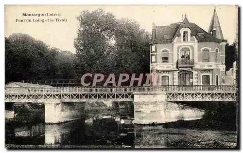 Ansichtskarte AK Montargis Pont du Loing et le Tivoli