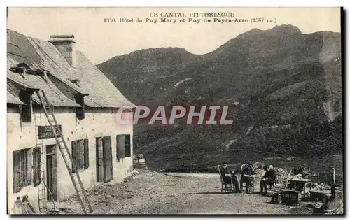 Cartes postales Cantal Pittoresque Hotel du Puy Mary et Puy de Peyre Arse