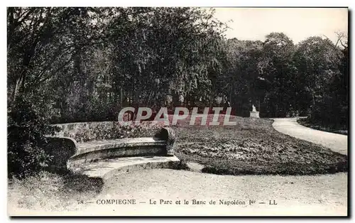 Cartes postales Compiegne Le parc et le Banc de Napoleon 1er