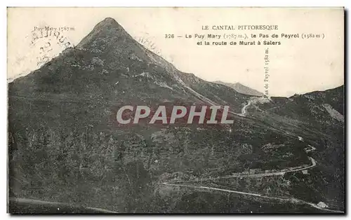 Cartes postales Le Cantal Pittoresque Le Puy Mary Le Pas de Peyrol et la route de Murat a Salers