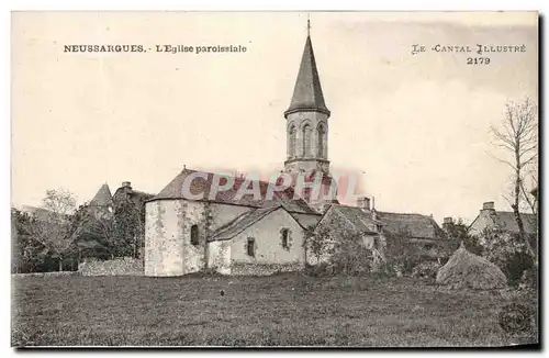 Ansichtskarte AK Neussargues L&#39Eglise Paroissiale Le Cantal Illustre