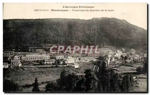Ansichtskarte AK L&#39Auvergne Pittoresque Cantal Neussargues Panorama du Quartier de la Gare