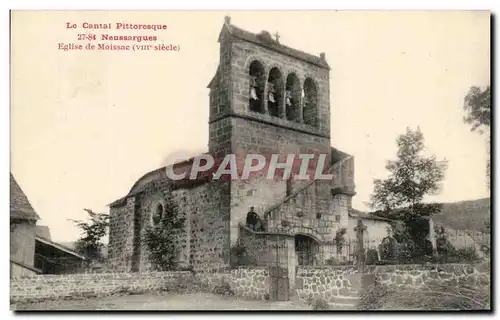 Ansichtskarte AK Le Cantal Pittoresque Neussargues Eglise de Moissac