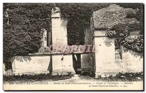 Ansichtskarte AK Foret De Compiegne Ruines de Saint Pierre en Chastres